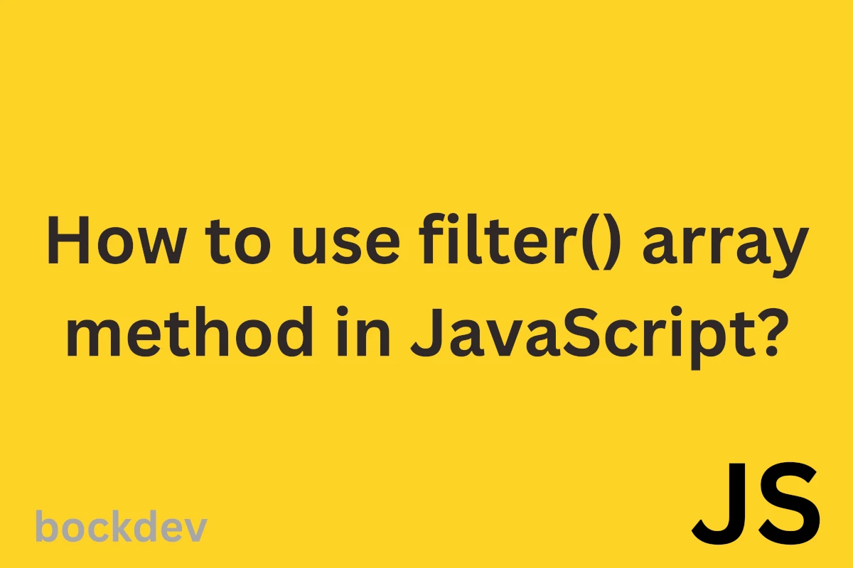 Banner for How to use filter array method in JavaScript