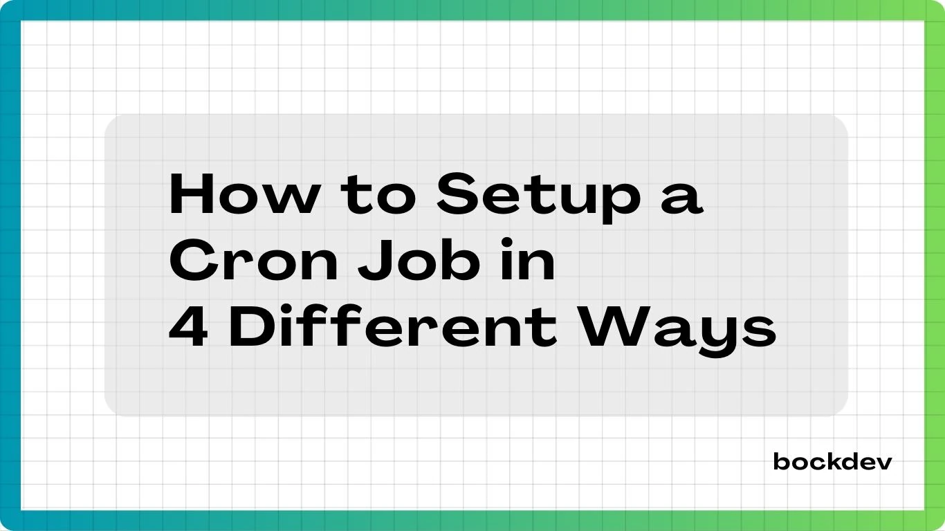 How to Setup a Cron Job in 4 Different Ways